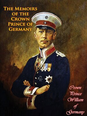 cover image of The Memoirs of the Crown Prince of Germany
